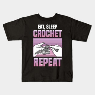 Funny Eat Sleep Crochet Repeat Cute Crocheting Kids T-Shirt